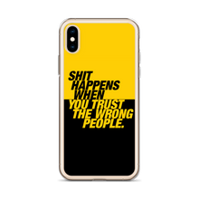 Shit happens when you trust the wrong people (Bold) iPhone Case by Design Express