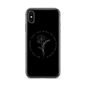 iPhone X/XS Be the change that you wish to see in the world iPhone Case by Design Express