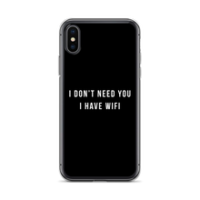 iPhone X/XS I don't need you, i have wifi (funny) iPhone Case by Design Express
