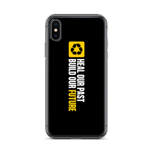 iPhone X/XS Heal our past, build our future (Motivation) iPhone Case by Design Express