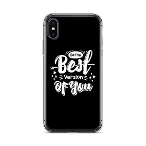 iPhone X/XS Be the Best Version of You iPhone Case by Design Express