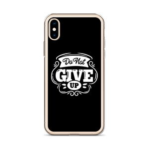 Do Not Give Up iPhone Case by Design Express