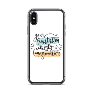 iPhone X/XS Your limitation it's only your imagination iPhone Case by Design Express