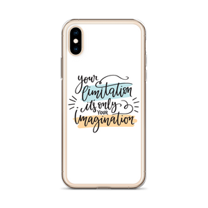 Your limitation it's only your imagination iPhone Case by Design Express