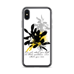 iPhone X/XS It's What You See iPhone Case by Design Express