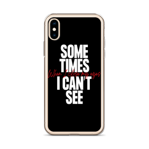 Sometimes I can't See iPhone Case by Design Express