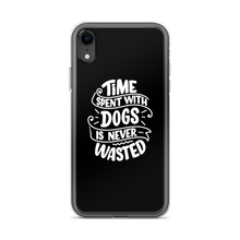 iPhone XR Time Spent With Dogs is Never Wasted (Dog Lover) Funny iPhone Case by Design Express