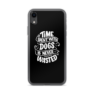 iPhone XR Time Spent With Dogs is Never Wasted (Dog Lover) Funny iPhone Case by Design Express