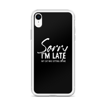 Sorry I'm Late (Funny Cat Lover) iPhone Case by Design Express