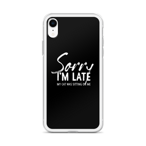 Sorry I'm Late (Funny Cat Lover) iPhone Case by Design Express