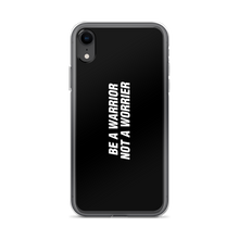 iPhone XR Be a Warrior, Not a Worrier Funny iPhone Case by Design Express