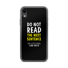 iPhone XR Do Not Read The Next Sentence iPhone Case by Design Express