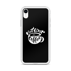 But First Coffee (Coffee Lover) Funny iPhone Case by Design Express