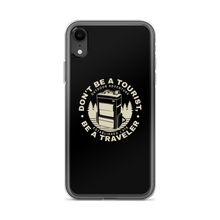 iPhone XR Don't Be Tourist, Be A Traveller iPhone Case by Design Express