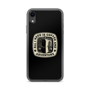 iPhone XR All I Need Is Coffee And Adventure iPhone Case by Design Express