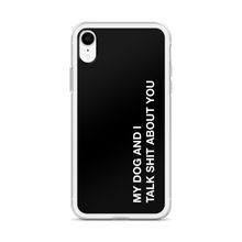 My dog and I talk shit about you (Funny) iPhone Case by Design Express