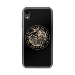 iPhone XR Born to be Wild, Born to be Free iPhone Case by Design Express