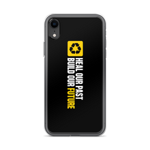 iPhone XR Heal our past, build our future (Motivation) iPhone Case by Design Express