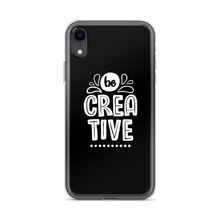 iPhone XR Be Creative iPhone Case by Design Express