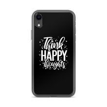 iPhone XR Think Happy Thoughts iPhone Case by Design Express