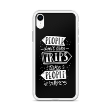 People don't take trips, trips take people iPhone Case by Design Express