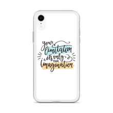 Your limitation it's only your imagination iPhone Case by Design Express