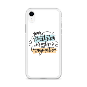 Your limitation it's only your imagination iPhone Case by Design Express