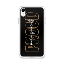 Make Yourself Proud iPhone Case by Design Express