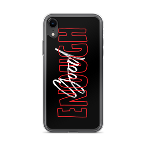 iPhone XR Good Enough iPhone Case by Design Express