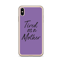 Tired As a Mother (Funny Mother Day) iPhone Case by Design Express