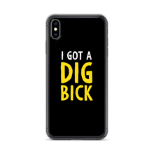 iPhone XS Max I Got a Dig Bick (Funny) iPhone Case by Design Express