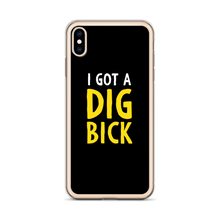 I Got a Dig Bick (Funny) iPhone Case by Design Express