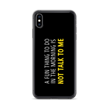 iPhone XS Max Not Talk To Me (Funny) iPhone Case copy by Design Express