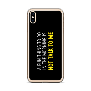 Not Talk To Me (Funny) iPhone Case copy by Design Express