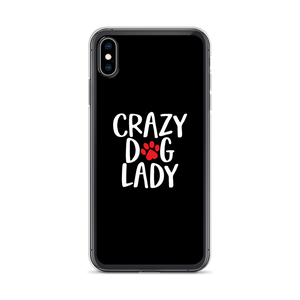 iPhone XS Max Crazy Dog Lady (Dog lover) Funny iPhone Case by Design Express