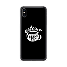 iPhone XS Max But First Coffee (Coffee Lover) Funny iPhone Case by Design Express