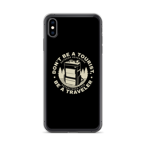 iPhone XS Max Don't Be Tourist, Be A Traveller iPhone Case by Design Express