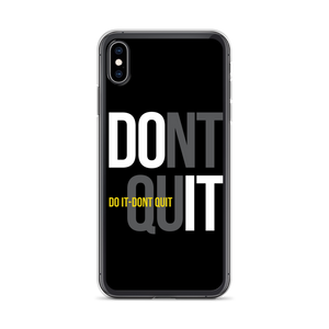 iPhone XS Max Do It, Don't Quit (Motivation) iPhone Case by Design Express