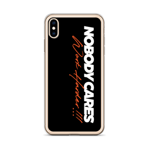 Nobody Cares, Work Harder (Motivation) iPhone Case by Design Express