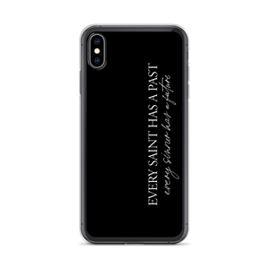 iPhone XS Max Every saint has a past (Quotes) iPhone Case by Design Express