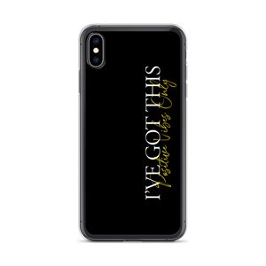 iPhone XS Max I've got this (motivation) iPhone Case by Design Express