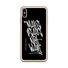 Make Peace Not War Vertical Graffiti (motivation) iPhone Case by Design Express