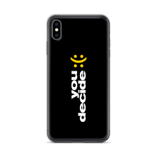 iPhone XS Max You Decide (Smile-Sullen) iPhone Case by Design Express