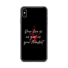 iPhone XS Max Your life is as good as your mindset iPhone Case by Design Express