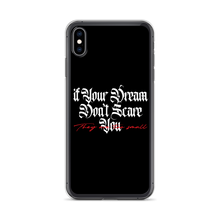 iPhone XS Max If your dream don't scare you, they are too small iPhone Case by Design Express