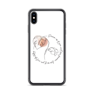 iPhone XS Max Dream as if you will live forever iPhone Case by Design Express