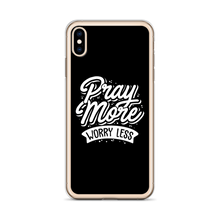 Pray More Worry Less iPhone Case by Design Express