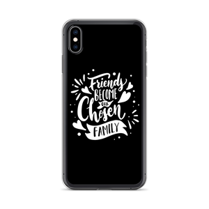 iPhone XS Max Friend become our chosen Family iPhone Case by Design Express