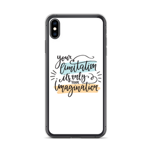 iPhone XS Max Your limitation it's only your imagination iPhone Case by Design Express