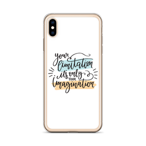 Your limitation it's only your imagination iPhone Case by Design Express